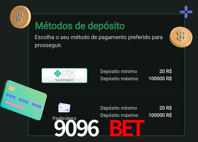 O cassino 9096 Bet oferece uma grande variedade de métodos de pagamento