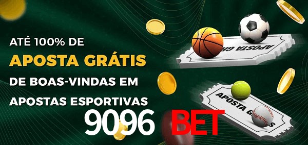 9096 Bet Ate 100% de Aposta Gratis